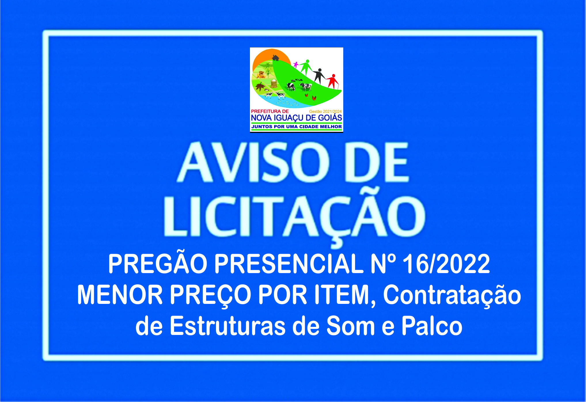 Read more about the article PREGÃO PRESENCIAL Nº 16/2022 PROCESSO Nº 1198/2022